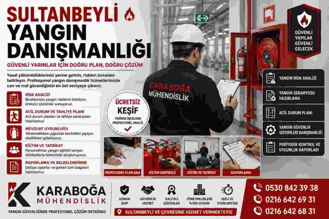 Sultanbeyli Yangın Danışmanlığı | Profesyonel Yangın Güvenliği Hizmetleri | Karaboğa Mühendislik