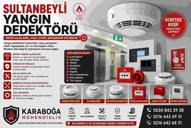 Sultanbeyli Yangın Dedektörü Satışı ve Montajı | Erken Uyarı Sistemleri | Karaboğa Mühendislik